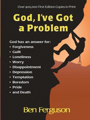 cover image of God, I've Got a Problem